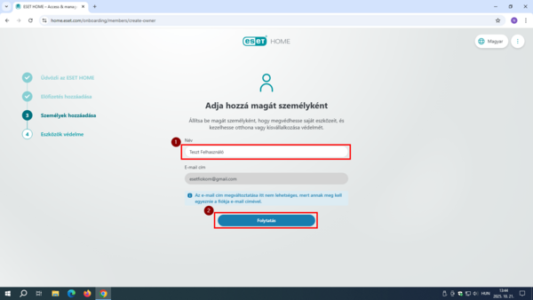 ESET HOME - Adja hozzá magát személyként 9. Kérem a Név mezőbe, adjon meg egy tetszőleges nevet, majd kattintson a Folytatás gombra.