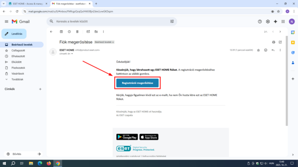 ESET HOME - Regisztráció megerősítése A kapott e-mailben kattintson a Regisztráció megerősítése gombra.