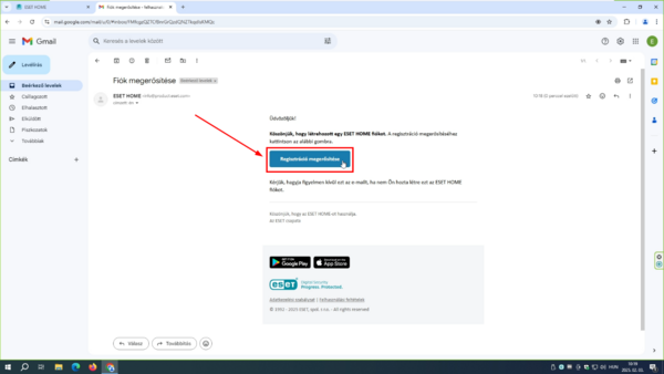 ESET HOME - Regisztráció megerősítése A kapott e-mailben kattintson a Regisztráció megerősítése gombra.