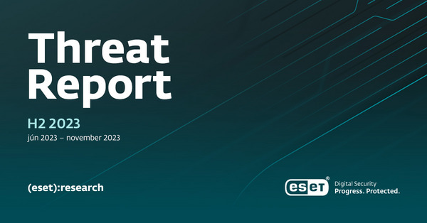 ESET Threat Report H2 2023