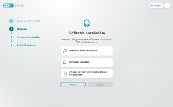 Amennyiben még nem rendelkezik előfizetéssel, vagy nem rendelkezik Aktiválási kulccsal, úgy az alábbi opciók közül választhat