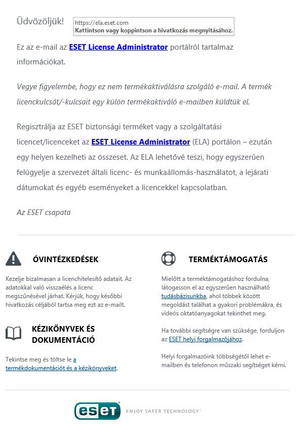 ESET ELA - licenclevél 1. A megvásárolt vállalati licencéhez tartozó e-mail címére az alábbi levél fog érkezni.