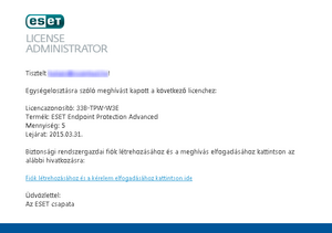 ESET ELA - E-mail értesítő Miután megérkezett a Biztonsági rendszergazda e-mail címére az ELA felületről a szükséges elektronikus levél, a Biztonsági rendszergazdának rá kell kattintania a levélben található Fiók létrehozásához és a kérelem elfogadásához kattintson ide sorra a felügyeletre vonatkozó felkérés elfogadásához.