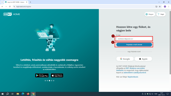ESET HOME fiók regisztráció Adja meg e-mail címét, majd kattintson a Folytatás e-mail címmel gombra.