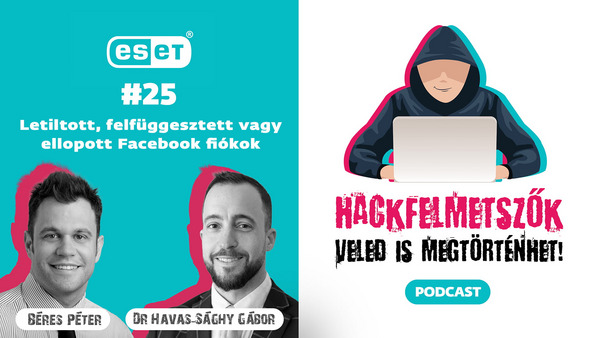 Podcast #25: Letiltott, felfüggesztett vagy ellopott Facebook fiókok